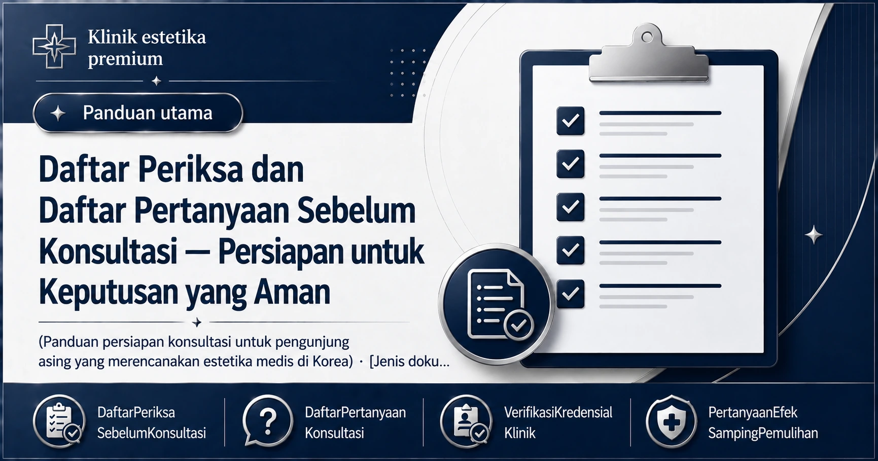 Daftar Periksa dan Daftar Pertanyaan Sebelum Konsultasi — Persiapan untuk Keputusan yang Aman