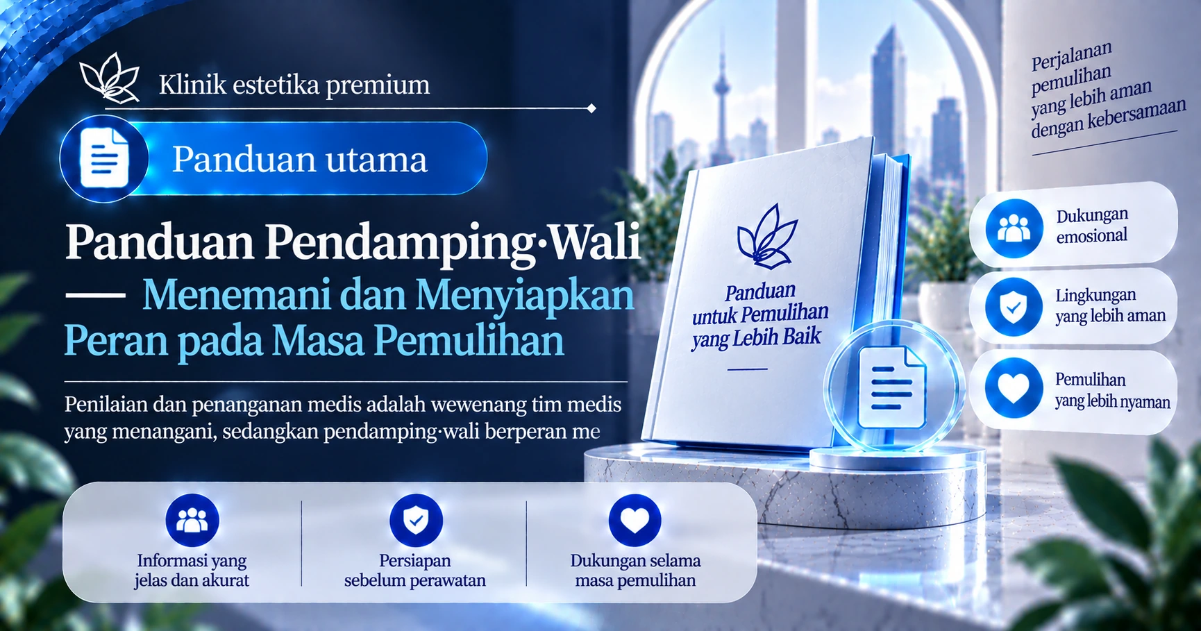 Panduan Penjaga·Pendamping —— Menemani dan Menyediakan Peranan pada Tempoh Pemulihan 1