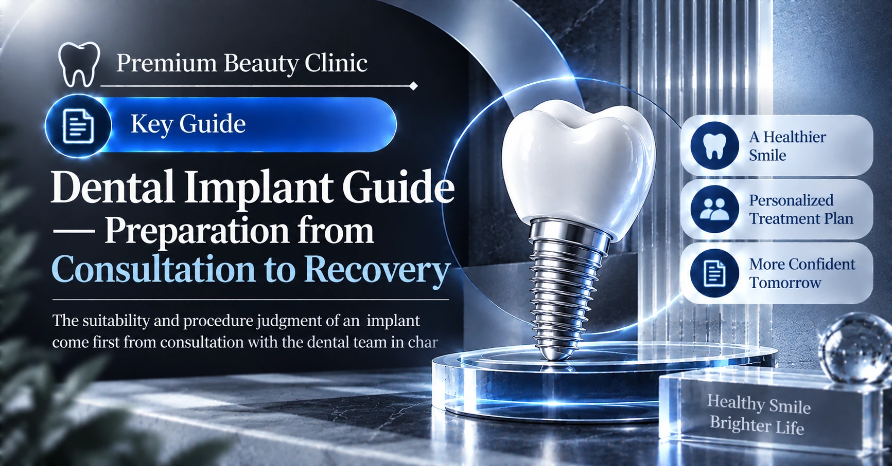 Dental Implant Guide — Preparation from Consultation to Recovery 1