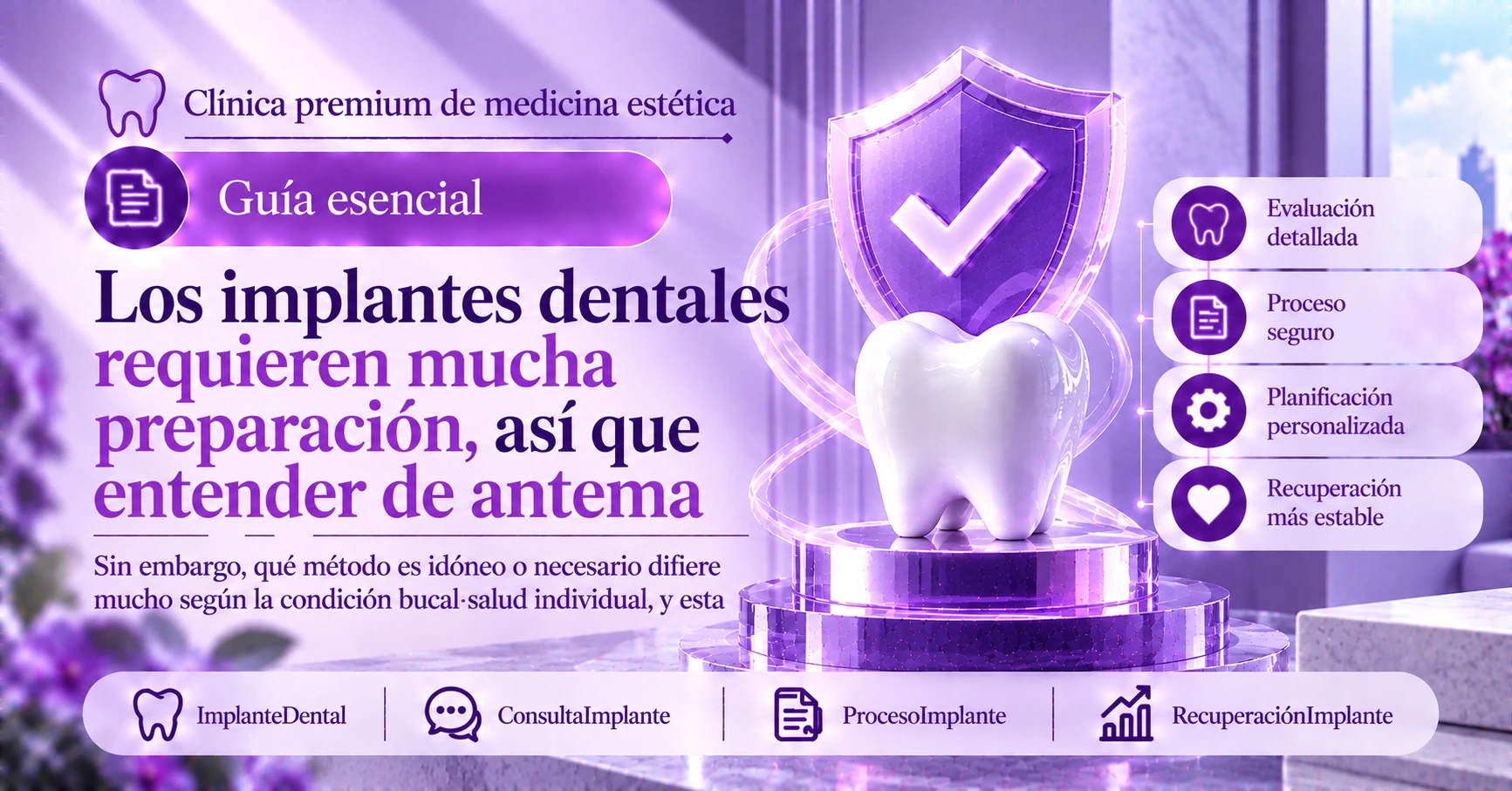 Guía de implantes dentales —— Preparación de la consulta a la recuperación 3