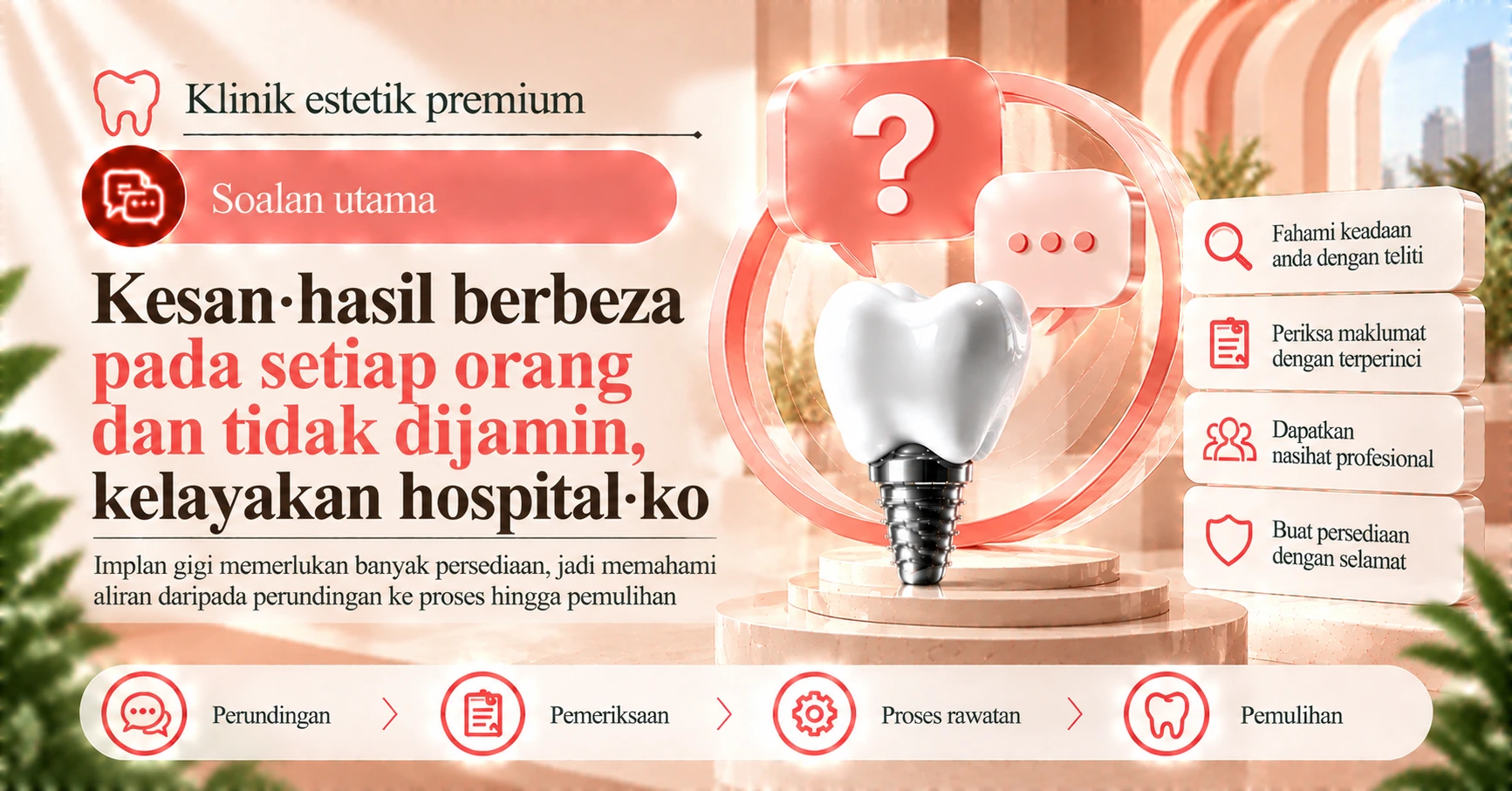 Panduan Implan Gigi —— Persediaan daripada Perundingan hingga Pemulihan 2