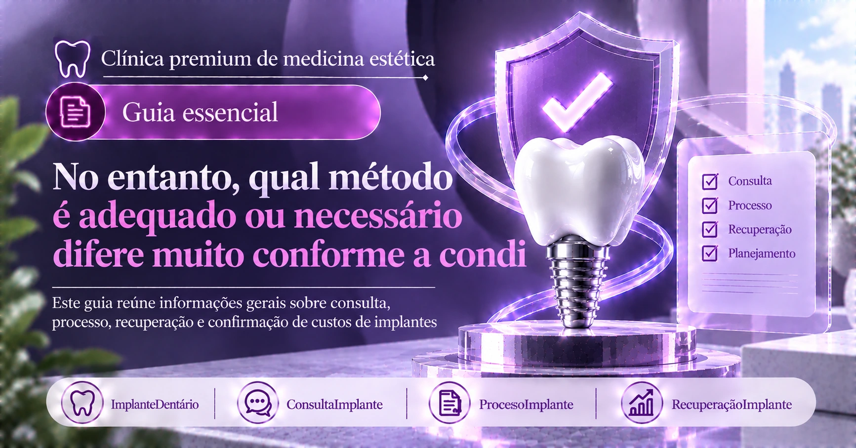 Guia de implantes dentários —— Preparação da consulta à recuperação 3