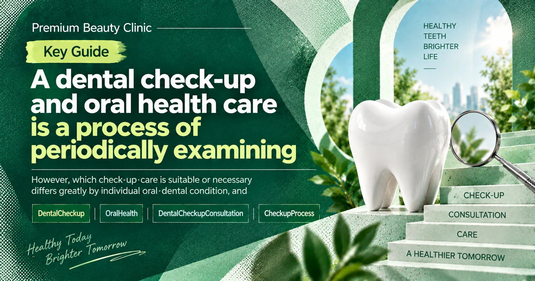 Dental Check-up & Oral Health Guide —— Preparing from Check-up to Care 3
