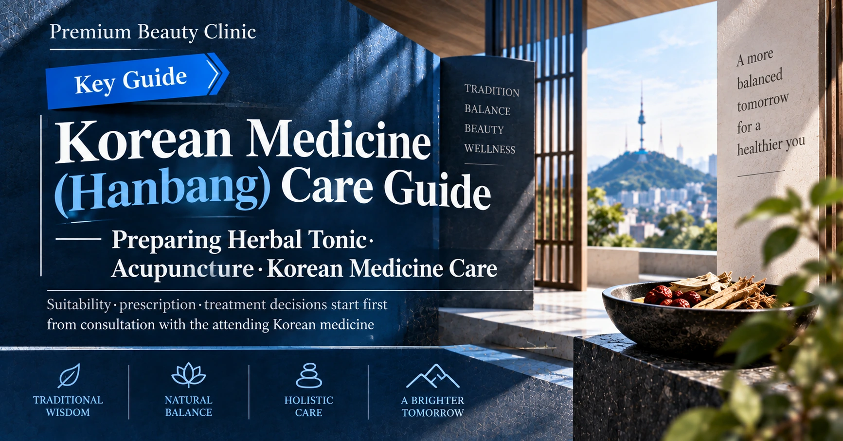 Korean Medicine (Hanbang) Care Guide —— Preparing Herbal Tonic·Acupuncture·Korean Medicine Care