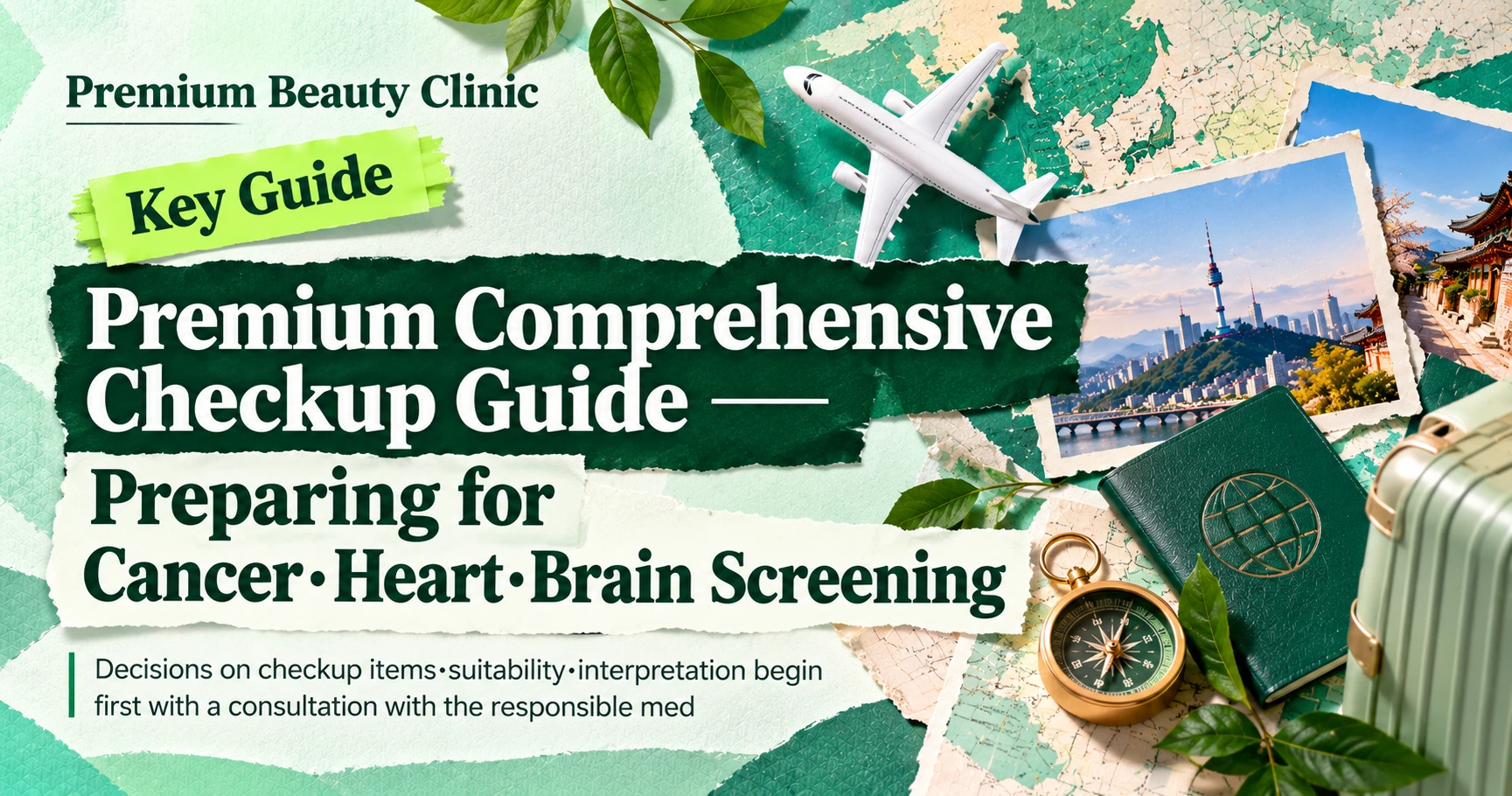 Premium Comprehensive Checkup Guide —— Preparing for Cancer·Heart·Brain Screening
