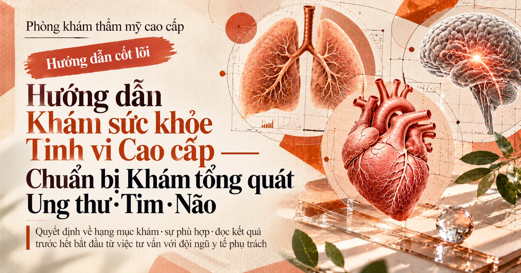 Hướng dẫn Khám sức khỏe Tinh vi Cao cấp —— Chuẩn bị Khám tổng quát Ung thư·Tim·Não
