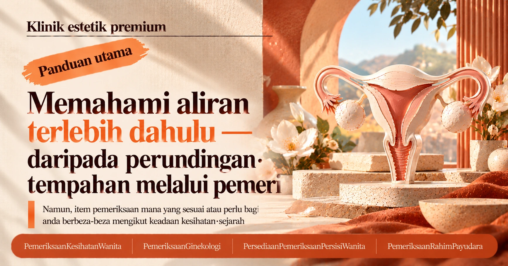 Panduan Pemeriksaan Kesihatan Wanita·Ginekologi —— Persediaan Pemeriksaan Persis Wanita 3