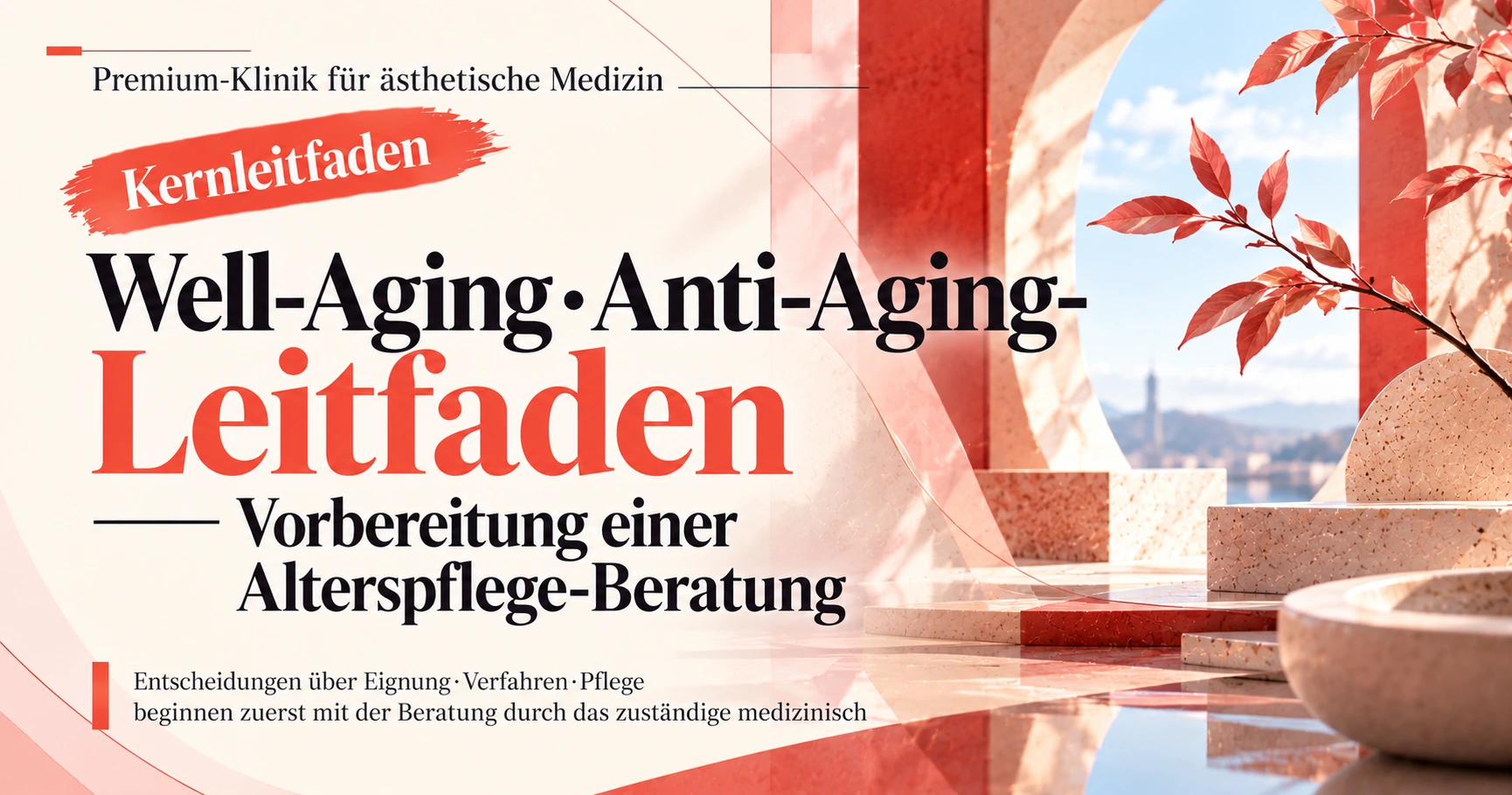 Well-Aging·Anti-Aging-Leitfaden —— Vorbereitung einer Alterspflege-Beratung