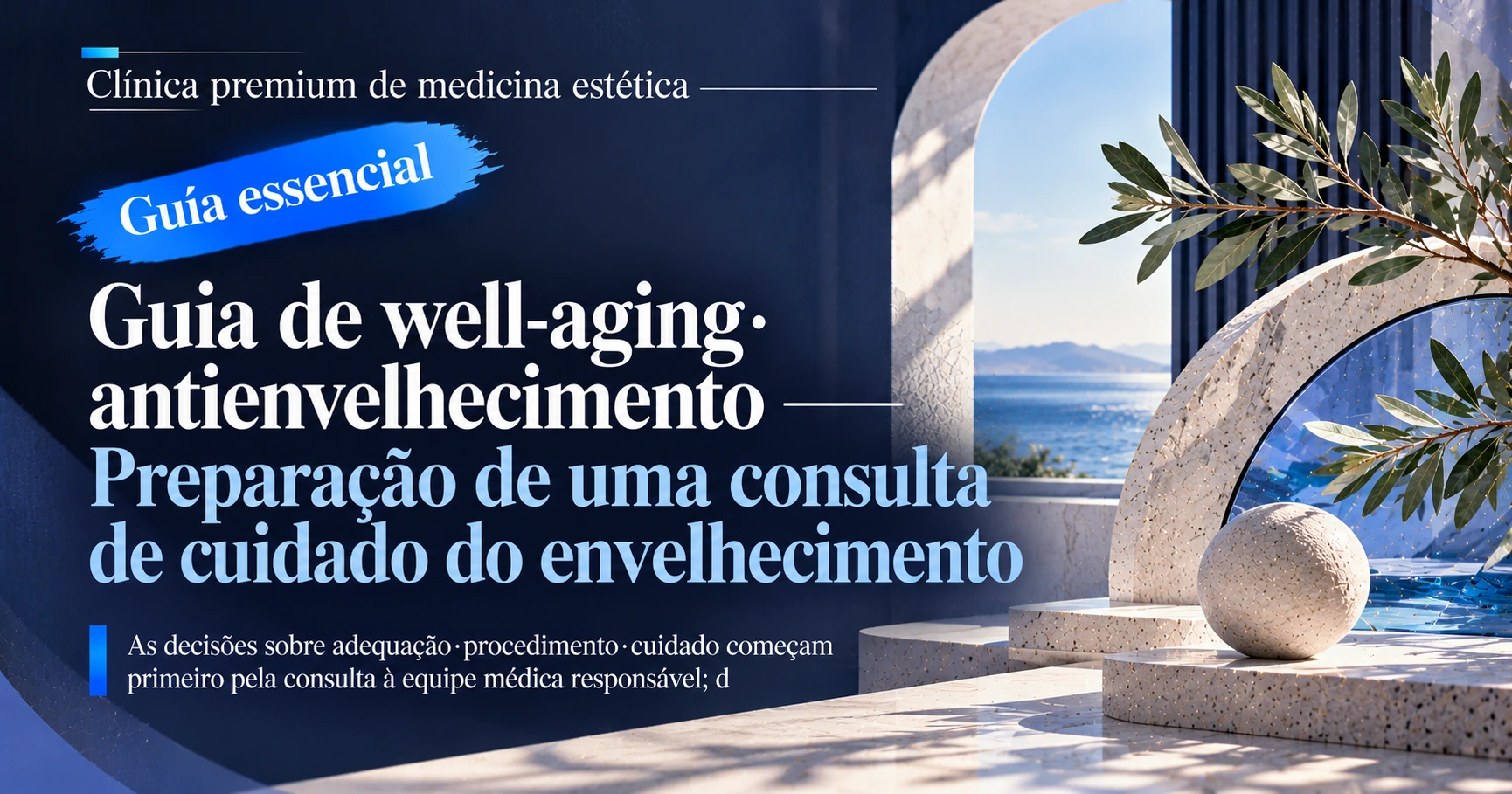 Guia de well-aging·antienvelhecimento —— Preparação de uma consulta de cuidado do envelhecimento