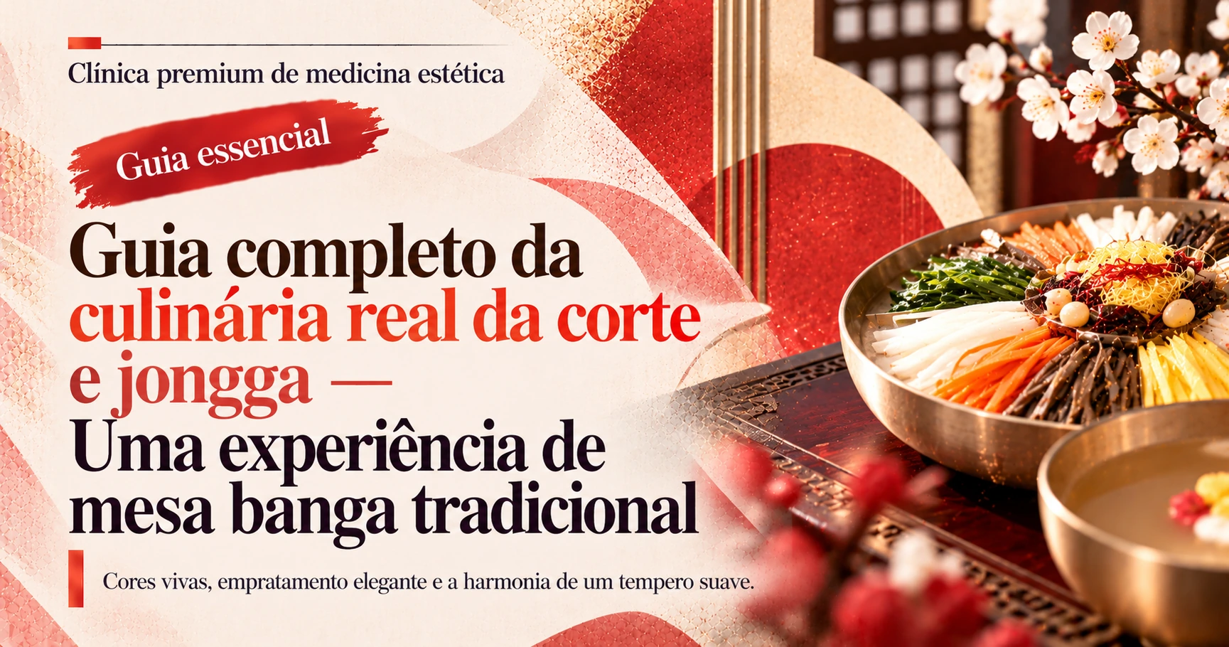 Guia completo da culinária real da corte e jongga — Uma experiência de mesa banga tradicional