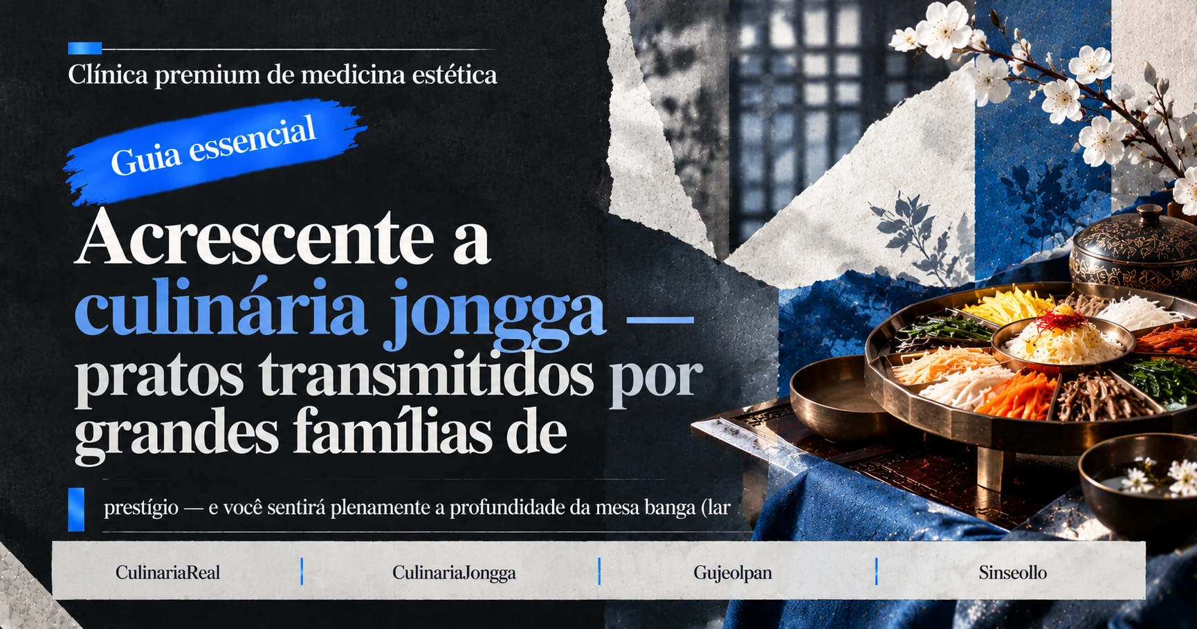 Guia completo da culinária real da corte e jongga — Uma experiência de mesa banga tradicional 3