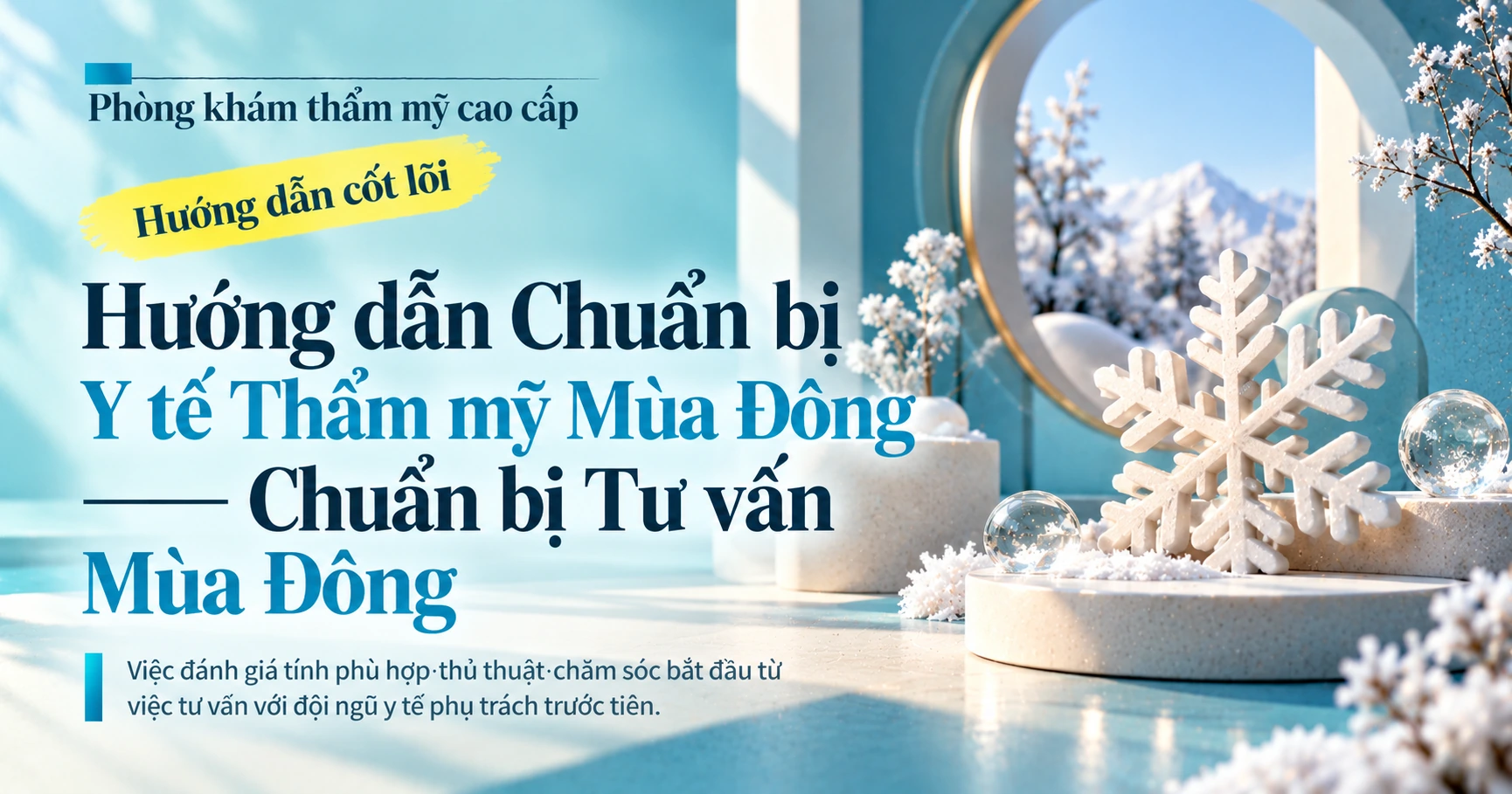 Hướng dẫn Chuẩn bị Y tế Thẩm mỹ Mùa Đông —— Chuẩn bị Tư vấn Mùa Đông